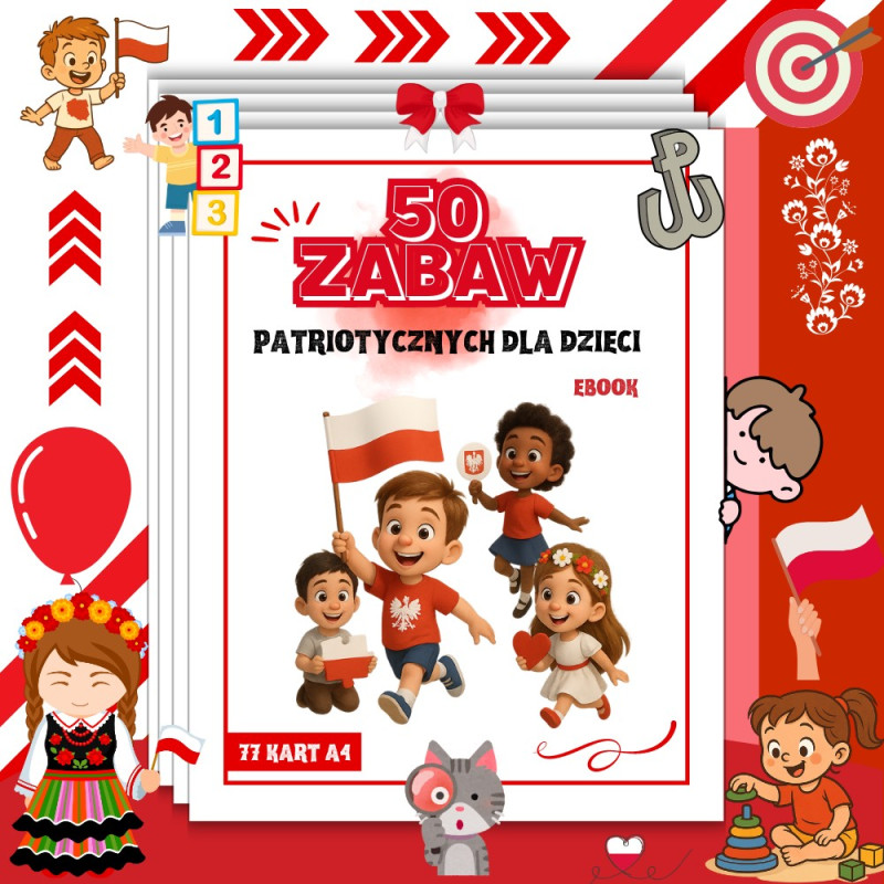 50 ZABAW patriotycznych dla dzieci