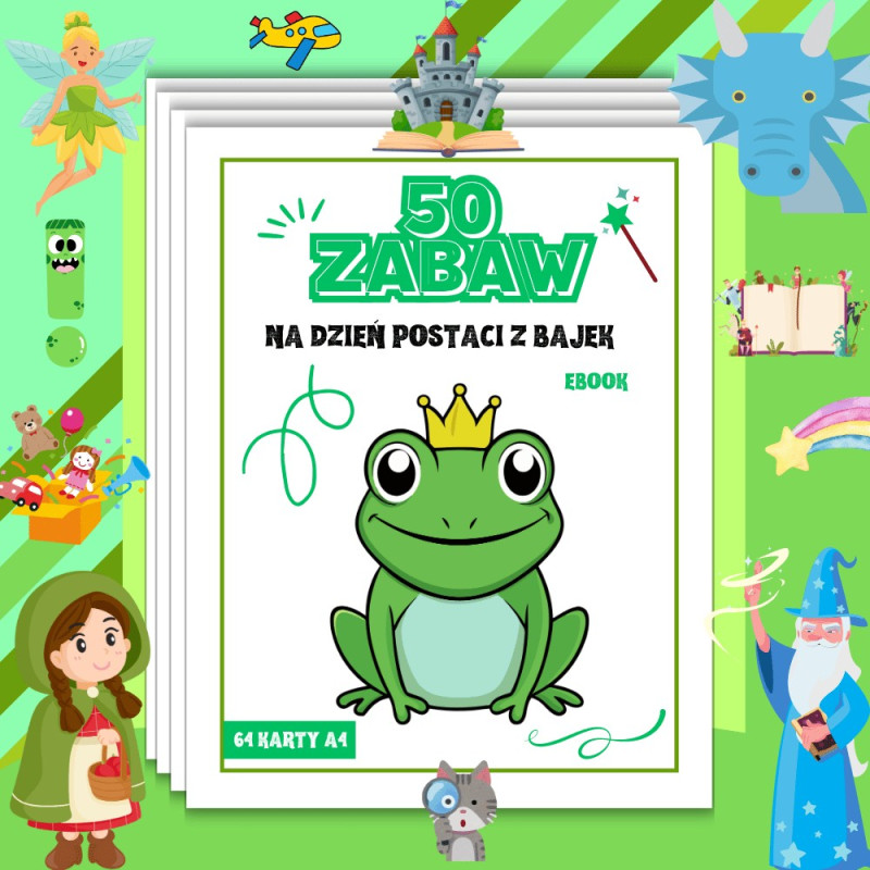 DZIEŃ POSTACI Z BAJEK - 50 zabaw dla dzieci