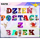 DZIEŃ POSTACI Z BAJEK